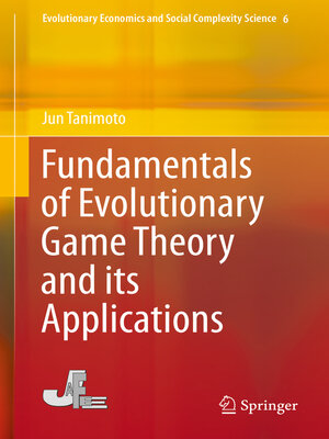 cover image of Fundamentals of Evolutionary Game Theory and its Applications